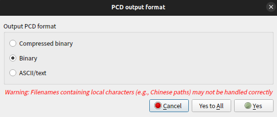 The PCD output format dialog offering Compressed binary, Binary and ASCII/text, with Binary selected, above a warning that filenames containing local characters such as Chinese paths may not be handled correctly